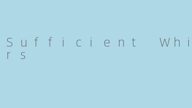 Sufficient Whispers